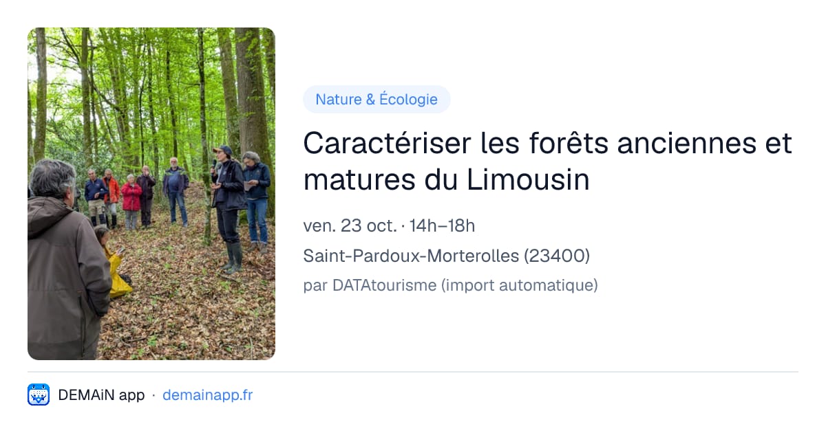 Caractériser les forêts anciennes et matures du Limousin — Saint-Pardoux-Morterolles
