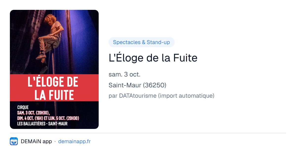 L'Éloge de la Fuite — Saint-Maur