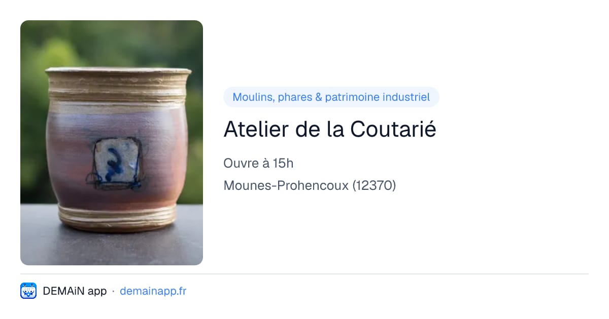 Atelier de la Coutarié — Mounes-Prohencoux