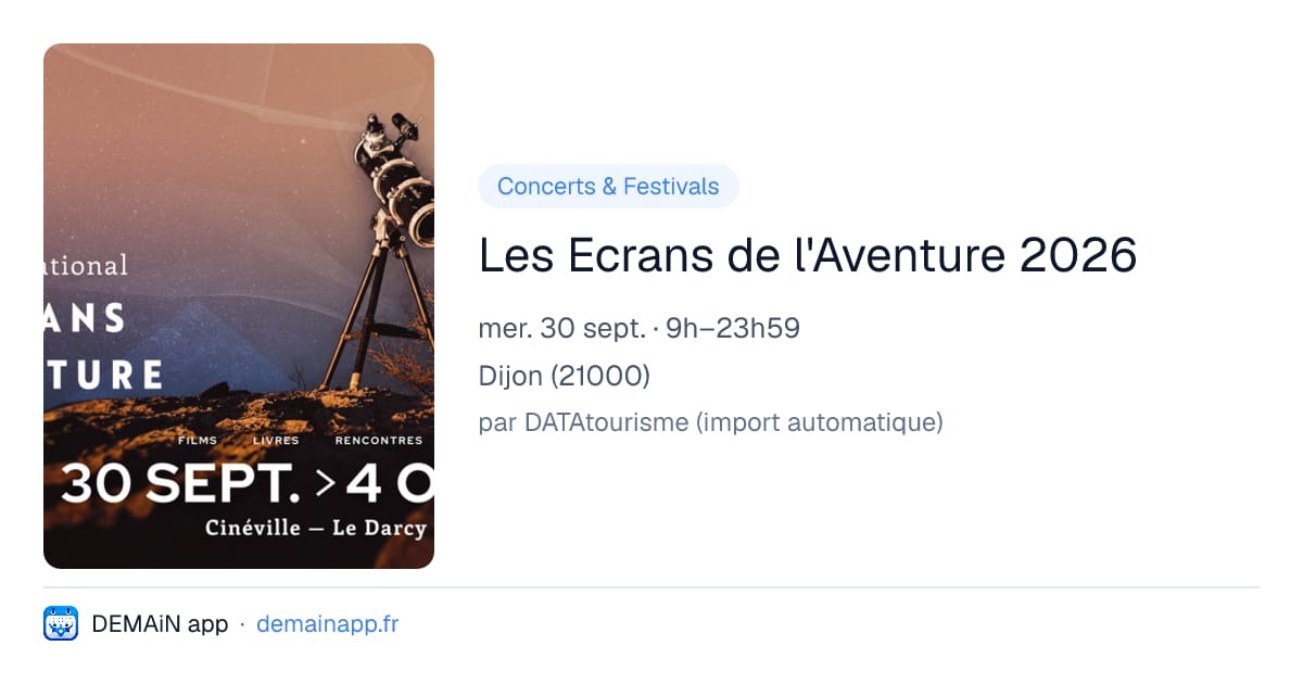 Les Ecrans de l'Aventure 2026 — Dijon