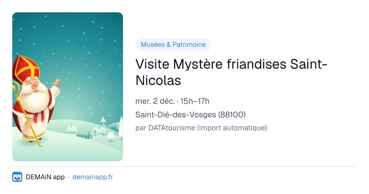 Visite Mystère friandises Saint-Nicolas — Saint-Dié-des-Vosges