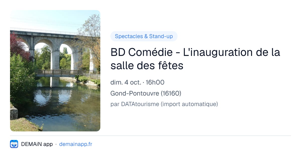 BD Comédie - L'inauguration de la salle des fêtes — Gond-Pontouvre