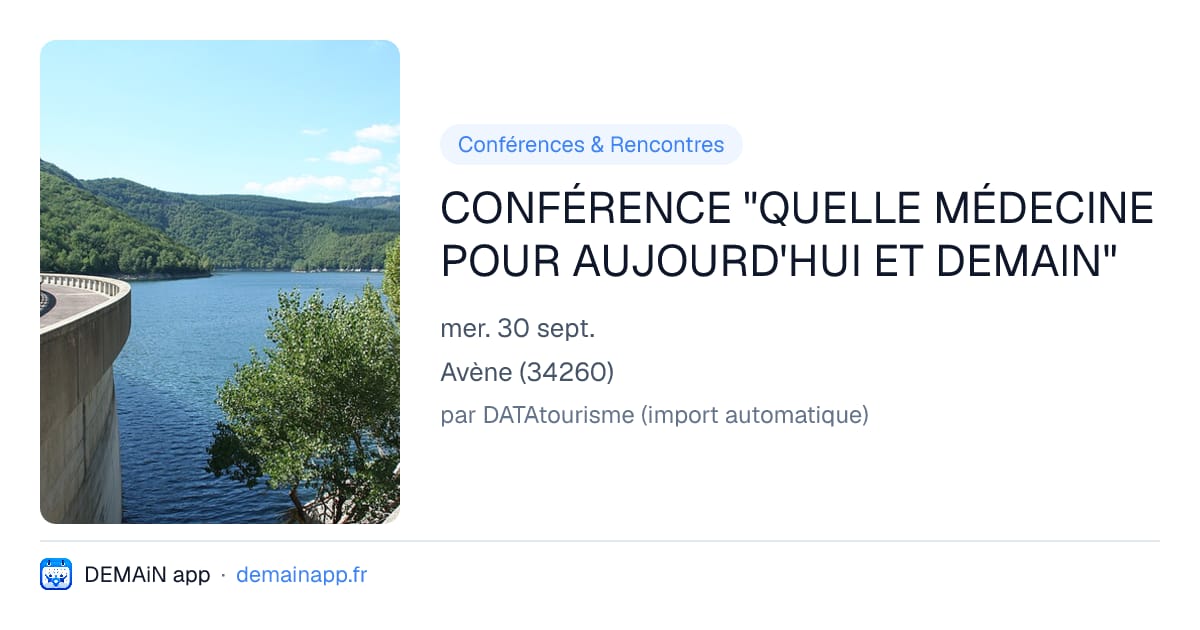 CONFÉRENCE "QUELLE MÉDECINE POUR AUJOURD'HUI ET DEMAIN" — Avène