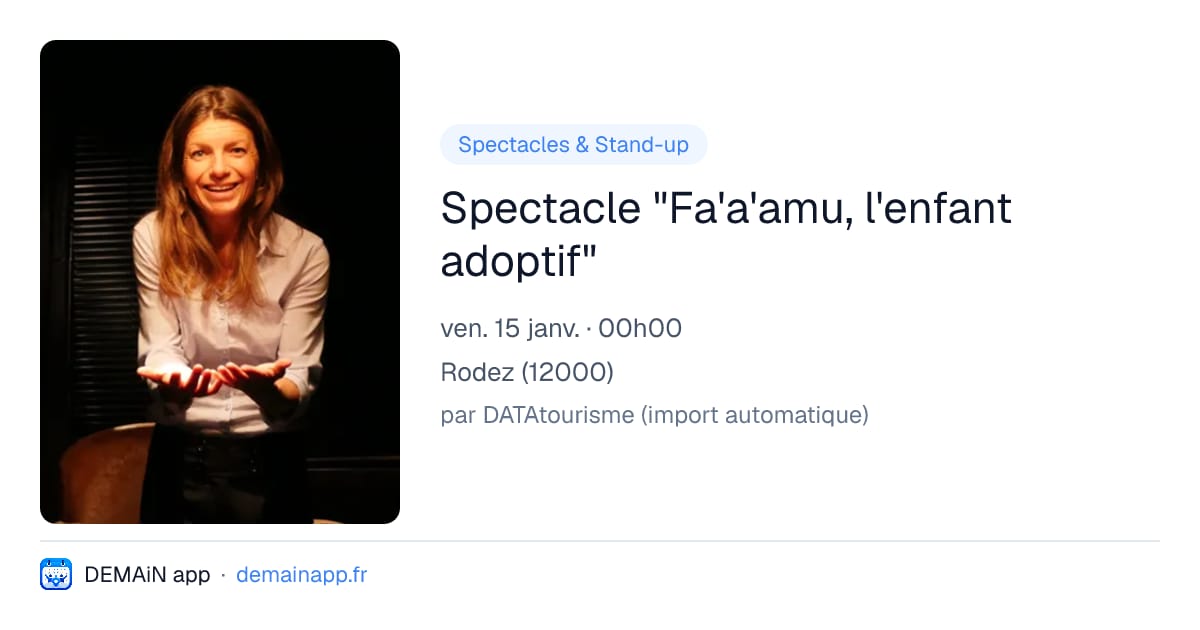 Spectacle "Fa'a'amu, l'enfant adoptif" — Rodez