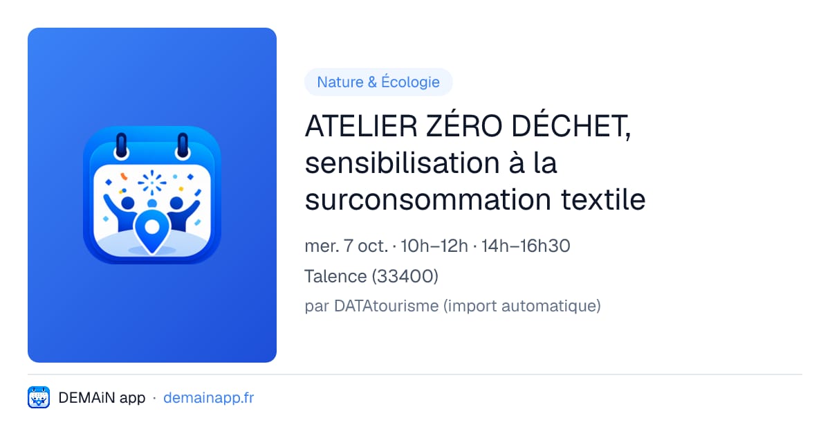 ATELIER ZÉRO DÉCHET, sensibilisation à la surconsommation textile — Talence
