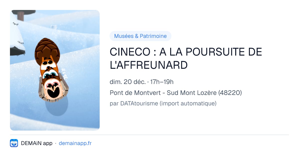 CINECO : A LA POURSUITE DE L'AFFREUNARD — Pont de Montvert - Sud Mont Lozère