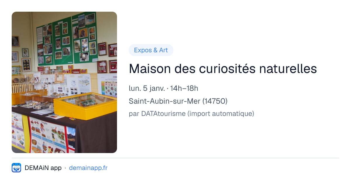 Maison des curiosités naturelles — Saint-Aubin-sur-Mer