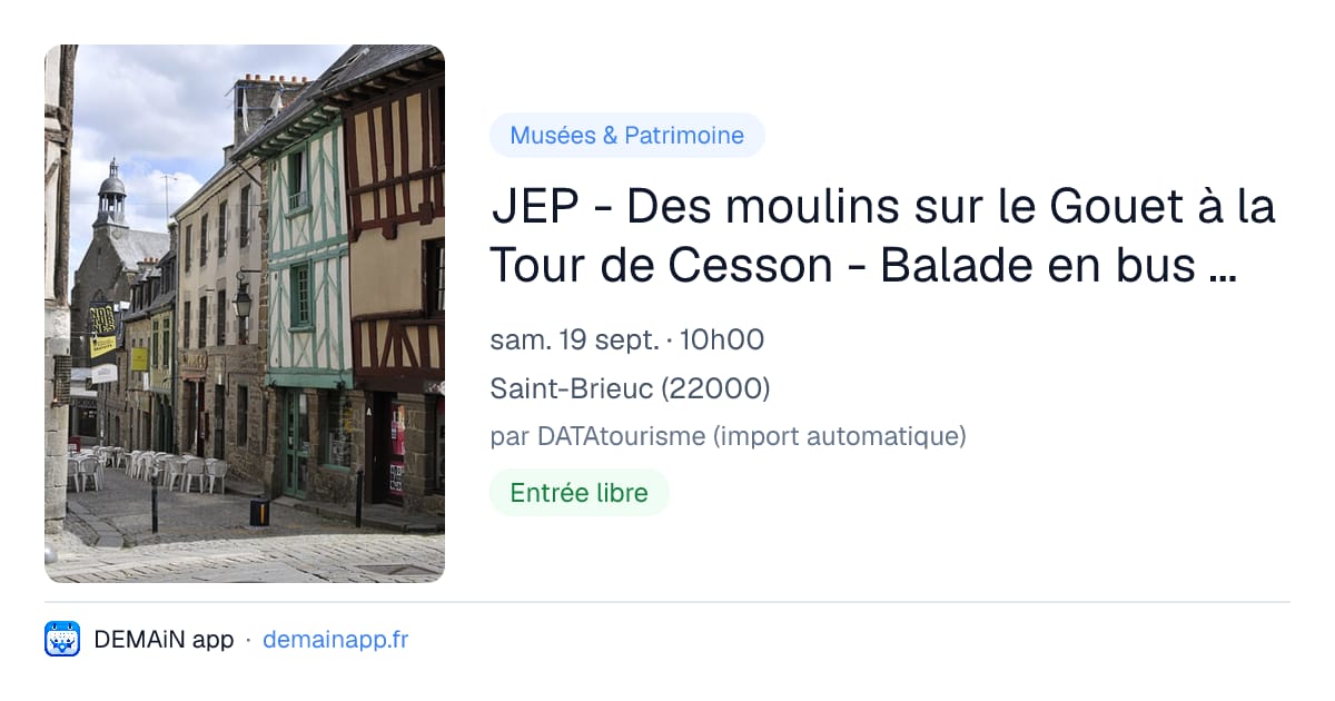 JEP - Des moulins sur le Gouet à la Tour de Cesson - Balade en bus avec haltes — Saint-Brieuc