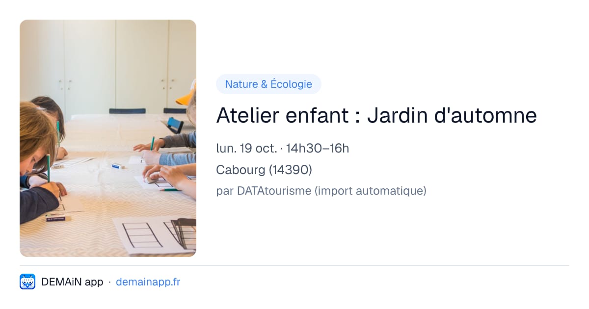 Atelier enfant : Jardin d'automne — Cabourg