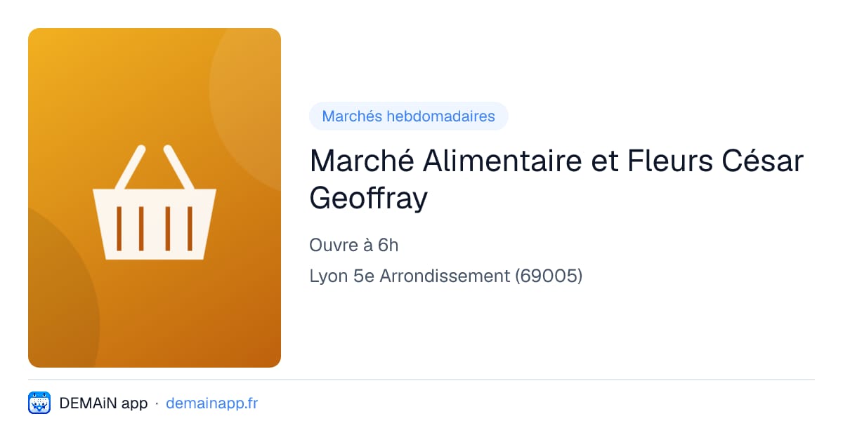 Marché Alimentaire et Fleurs César Geoffray — Lyon 5e Arrondissement