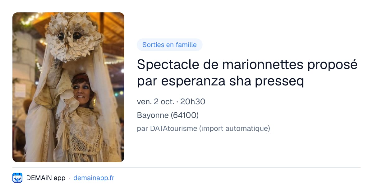 Spectacle de marionnettes proposé par esperanza sha presseq — Bayonne