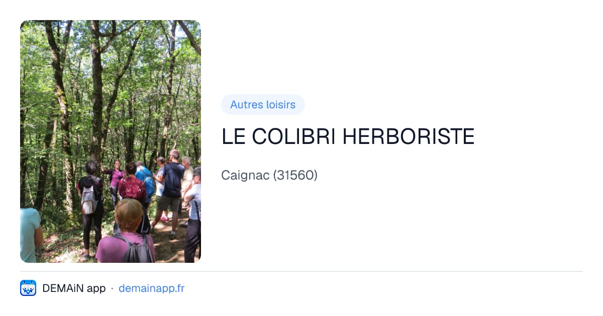 LE COLIBRI HERBORISTE — Caignac
