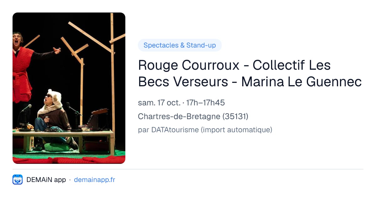 Rouge Courroux - Collectif Les Becs Verseurs - Marina Le Guennec — Chartres-de-Bretagne