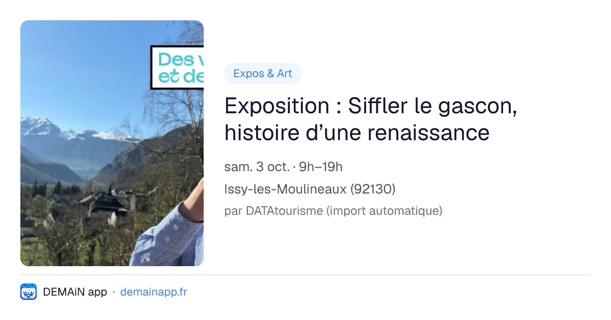 Exposition : Siffler le gascon, histoire d’une renaissance — Issy-les-Moulineaux