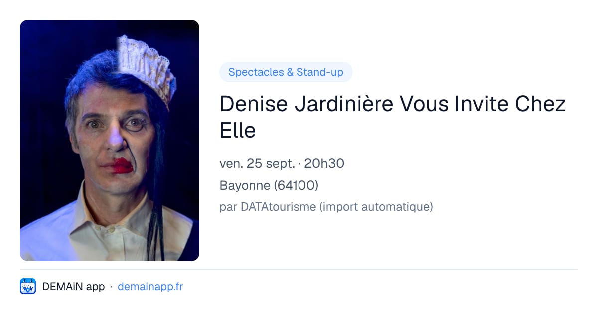 Denise Jardinière Vous Invite Chez Elle — Bayonne
