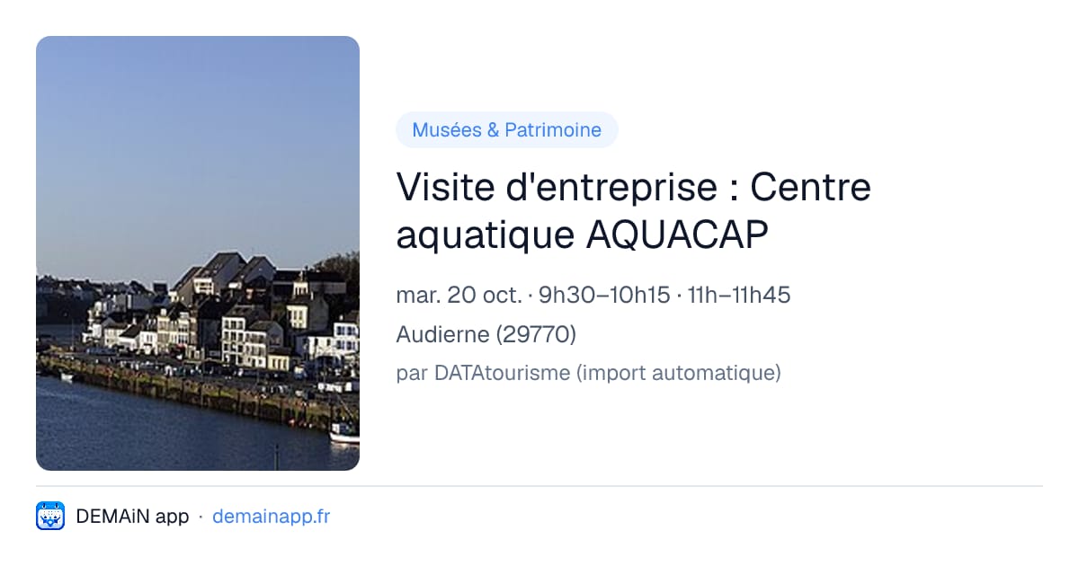 Visite d'entreprise : Centre aquatique AQUACAP — Audierne
