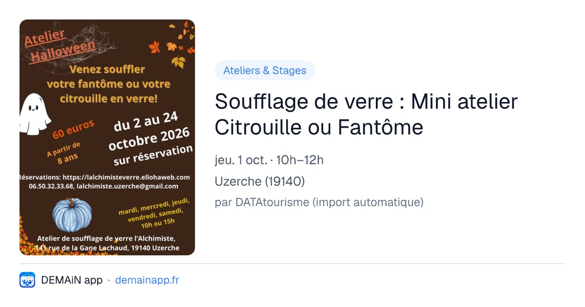 Soufflage de verre : Mini atelier Citrouille ou Fantôme — Uzerche