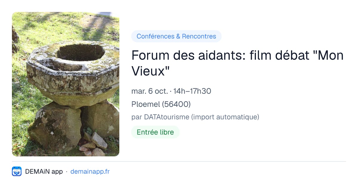 Forum des aidants: film débat "Mon Vieux" — Ploemel