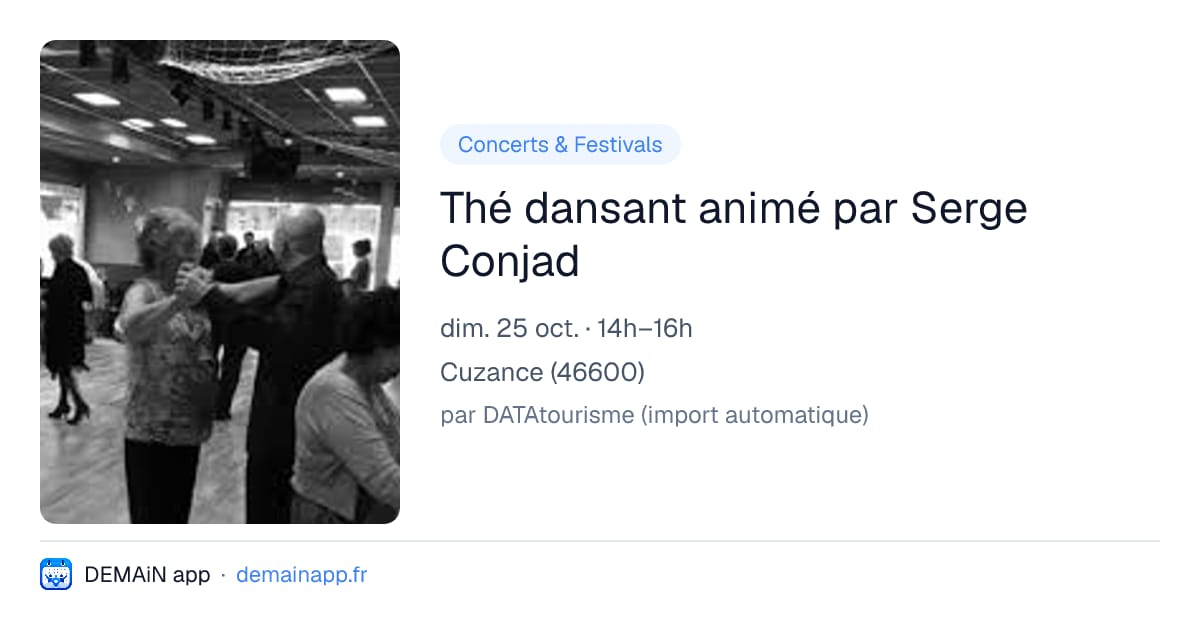 Thé dansant animé par Serge Conjad — Cuzance