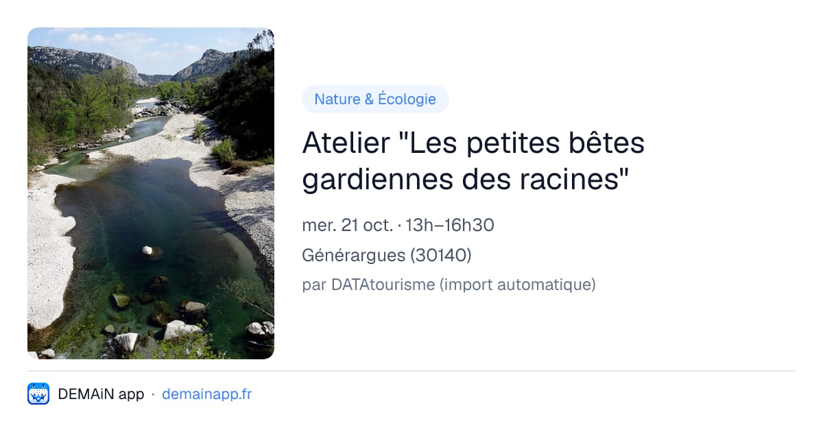 Atelier "Les petites bêtes gardiennes des racines" — Générargues