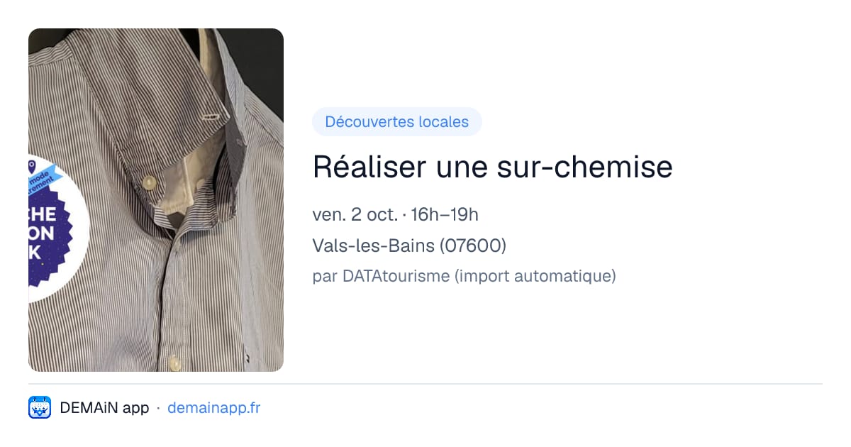 Réaliser une sur-chemise — Vals-les-Bains
