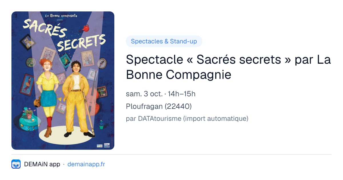 Spectacle « Sacrés secrets » par La Bonne Compagnie — Ploufragan