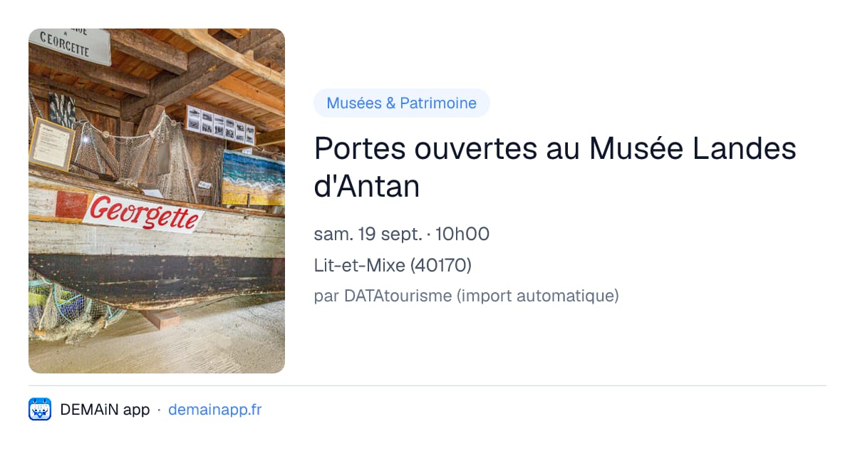Portes ouvertes au Musée Landes d'Antan — Lit-et-Mixe