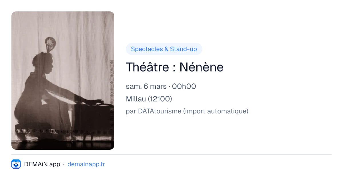 Théâtre : Nénène — Millau