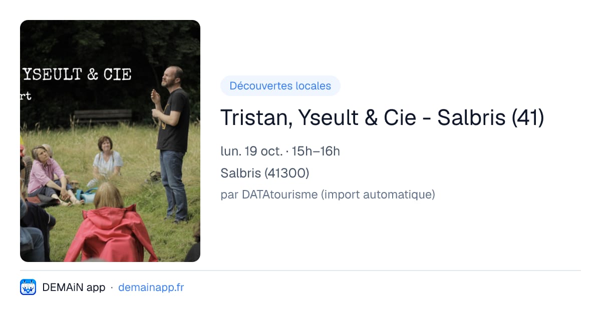 Tristan, Yseult & Cie - Salbris (41) — Salbris