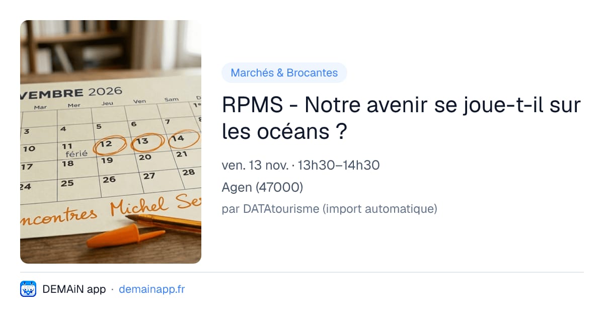 RPMS - Notre avenir se joue-t-il sur les océans ? — Agen