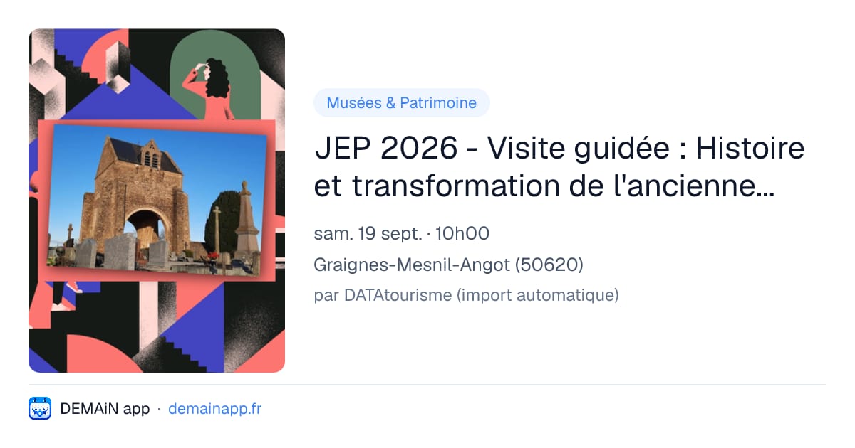 JEP 2026 - Visite guidée : Histoire et transformation de l'ancienne église Saint-Michel — Graignes-Mesnil-Angot