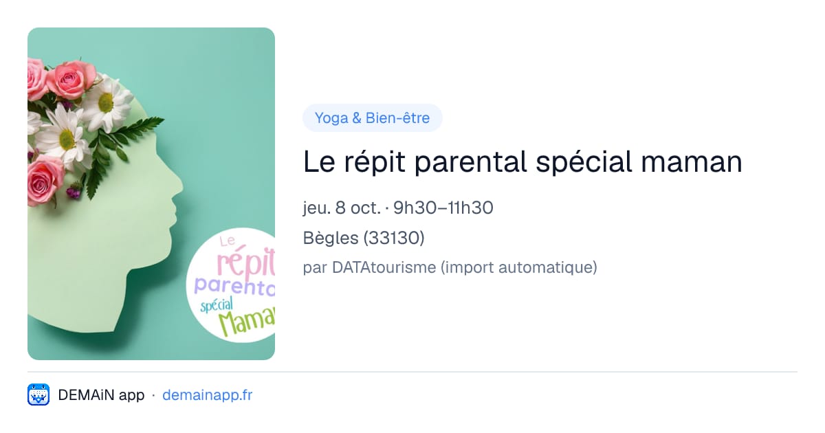 Le répit parental spécial maman — Bègles