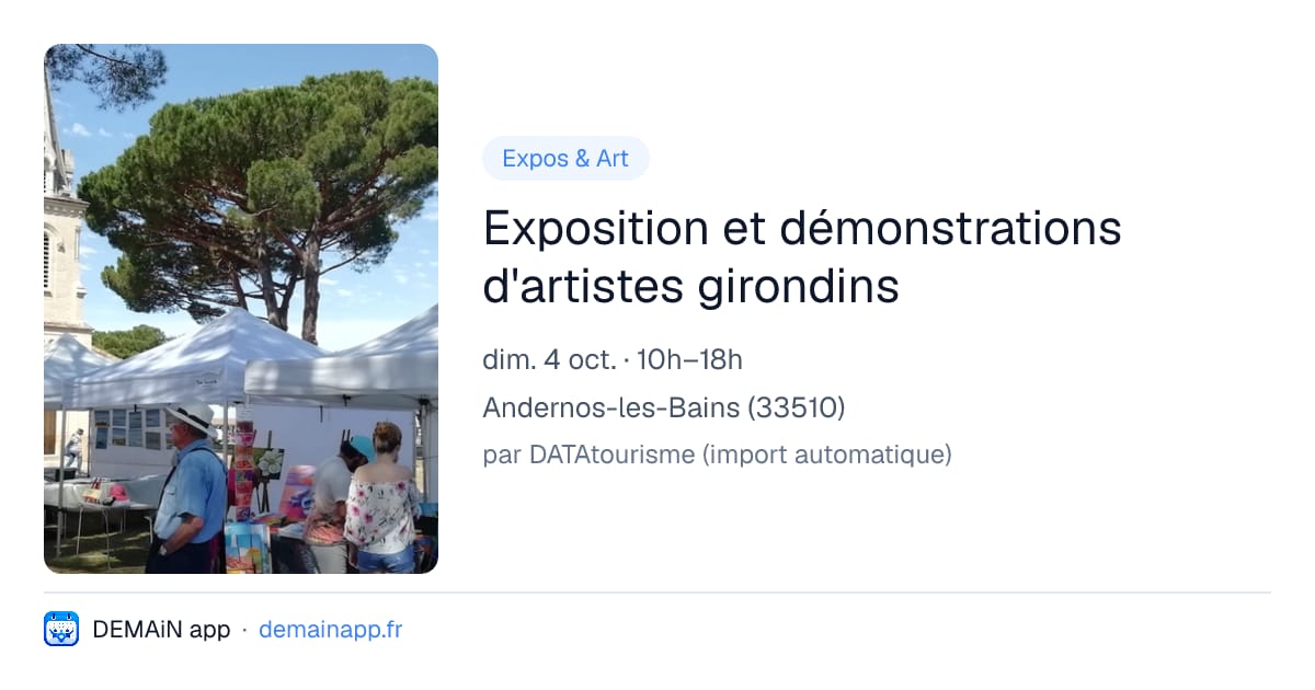 Exposition et démonstrations d'artistes girondins — Andernos-les-Bains