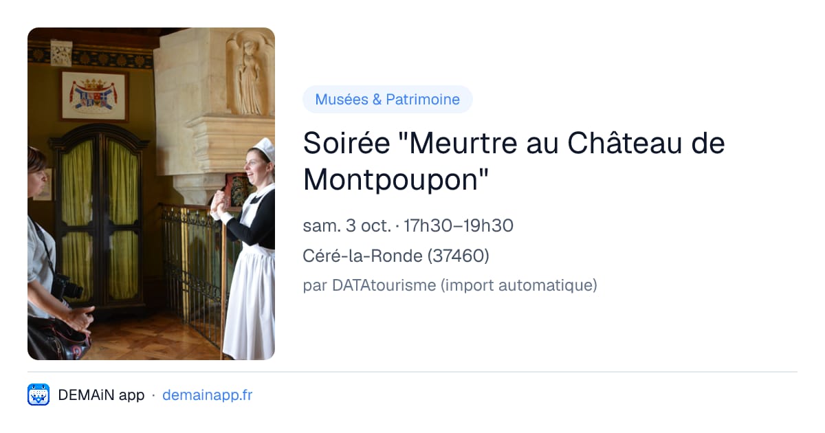 Soirée "Meurtre au Château de Montpoupon" — Céré-la-Ronde