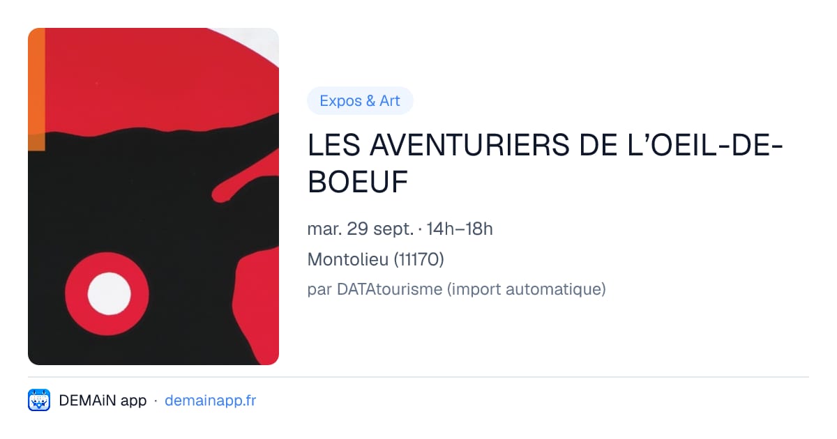 LES AVENTURIERS DE L’OEIL-DE-BOEUF — Montolieu