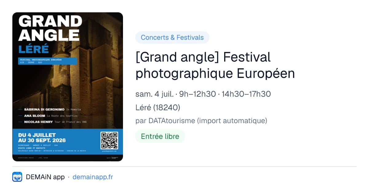[Grand angle] Festival photographique Européen — Léré