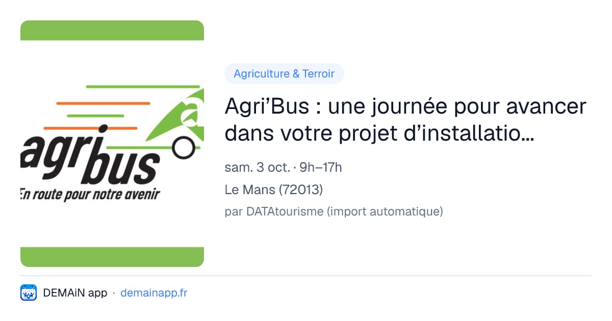 Agri’Bus : une journée pour avancer dans votre projet d’installation agricole — Le Mans