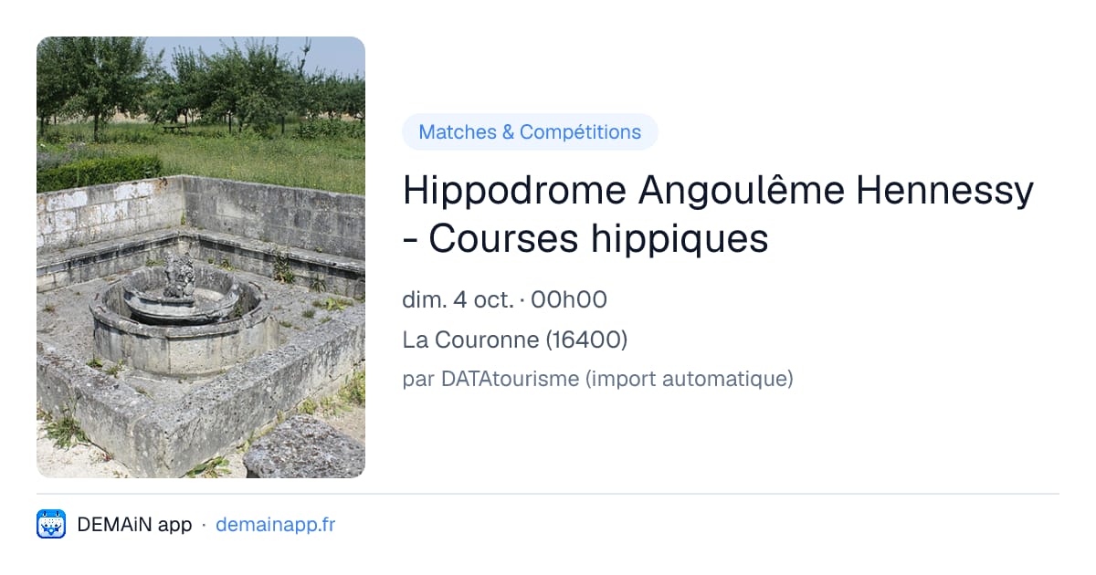 Hippodrome Angoulême Hennessy - Courses hippiques — La Couronne