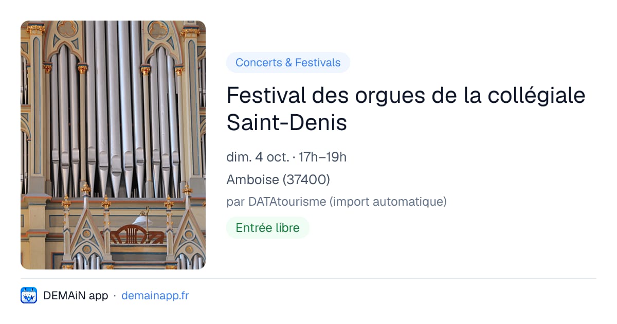 Festival des orgues de la collégiale Saint-Denis — Amboise