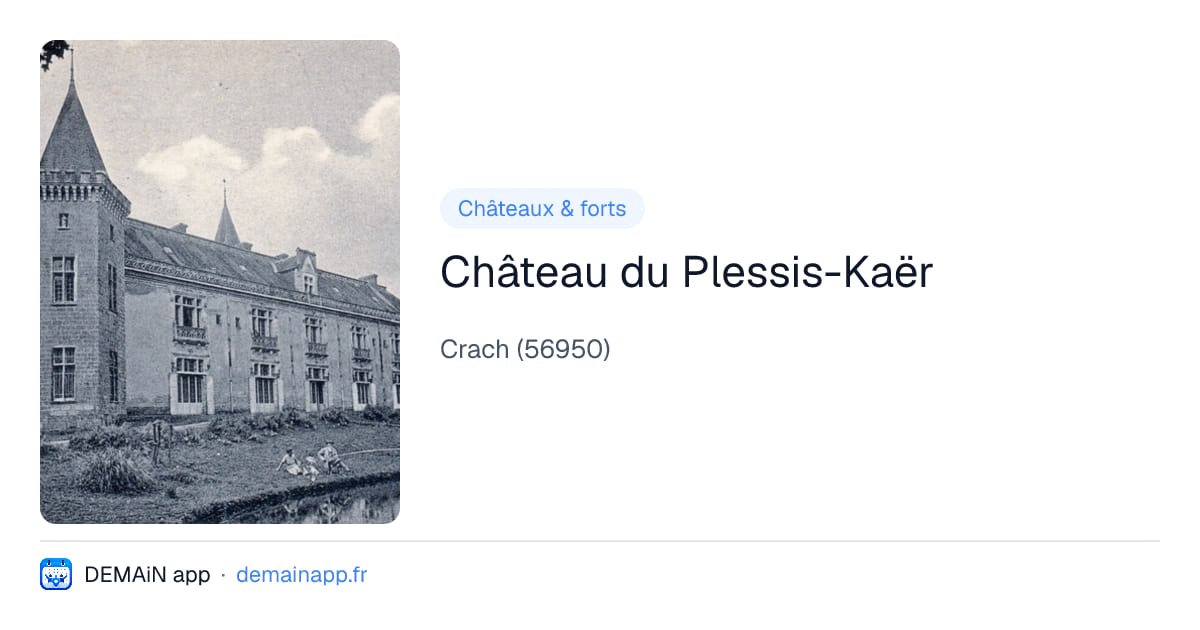 Château du Plessis-Kaër — Crach