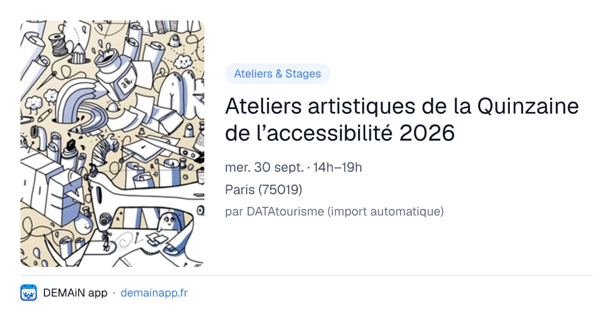 Ateliers artistiques de la Quinzaine de l’accessibilité 2026 — Paris