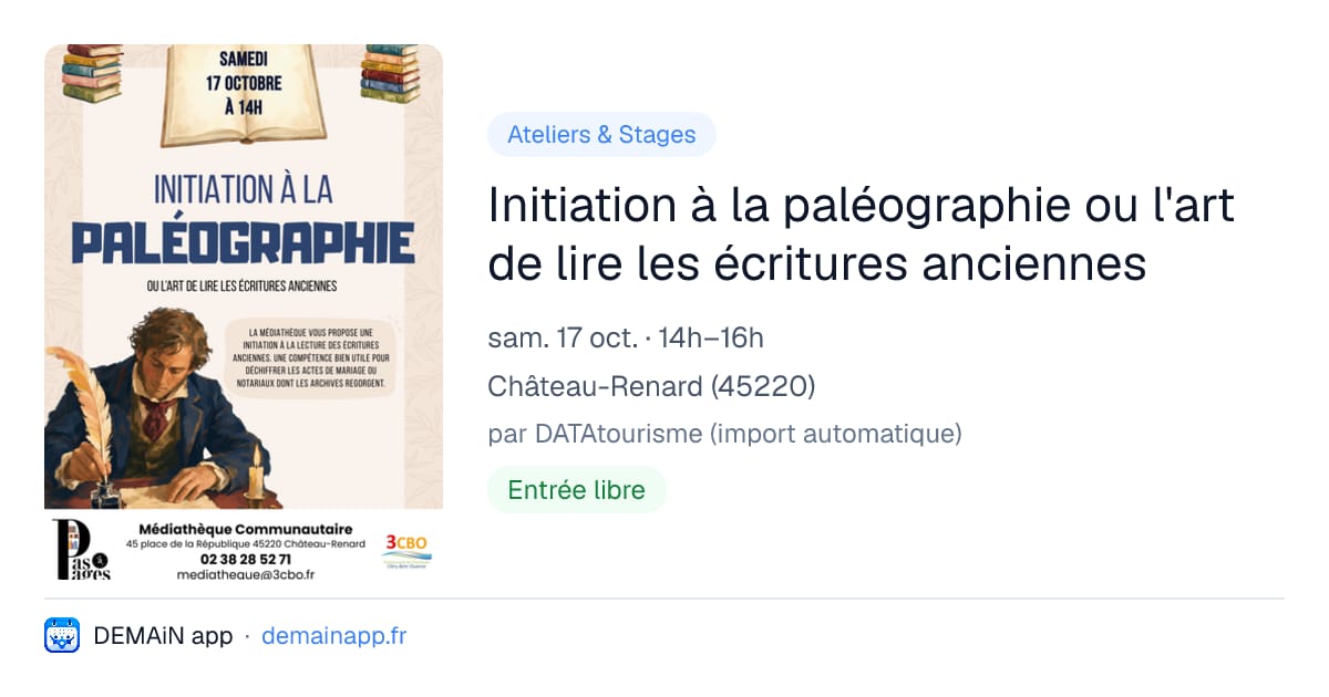 Initiation à la paléographie ou l'art de lire les écritures anciennes — Château-Renard