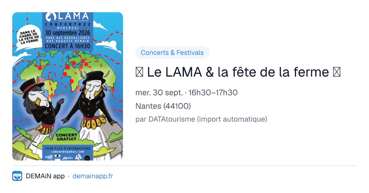 🦙 Le LAMA & la fête de la ferme 🥳 — Nantes
