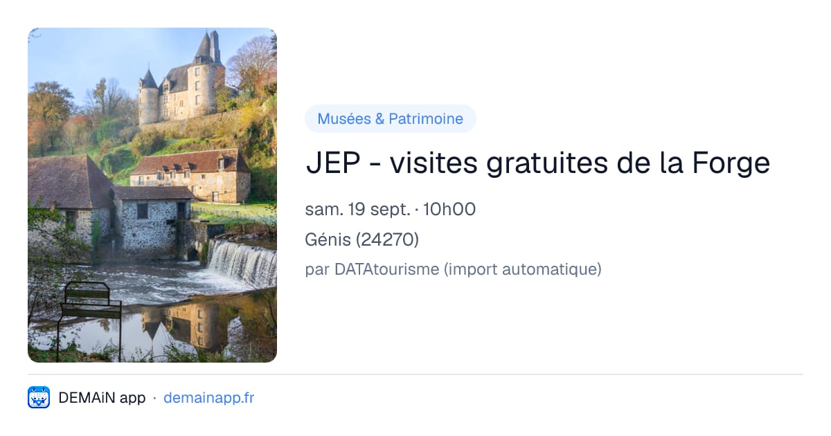 JEP - visites gratuites de la Forge — Génis