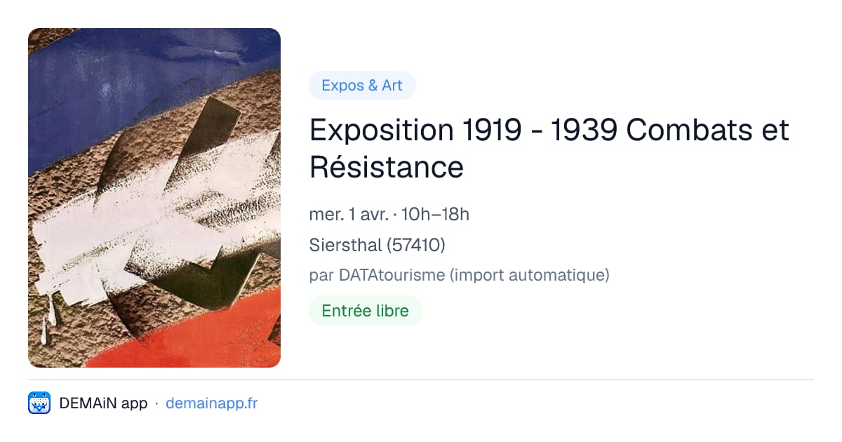 Exposition 1919 - 1939 Combats et Résistance — Siersthal