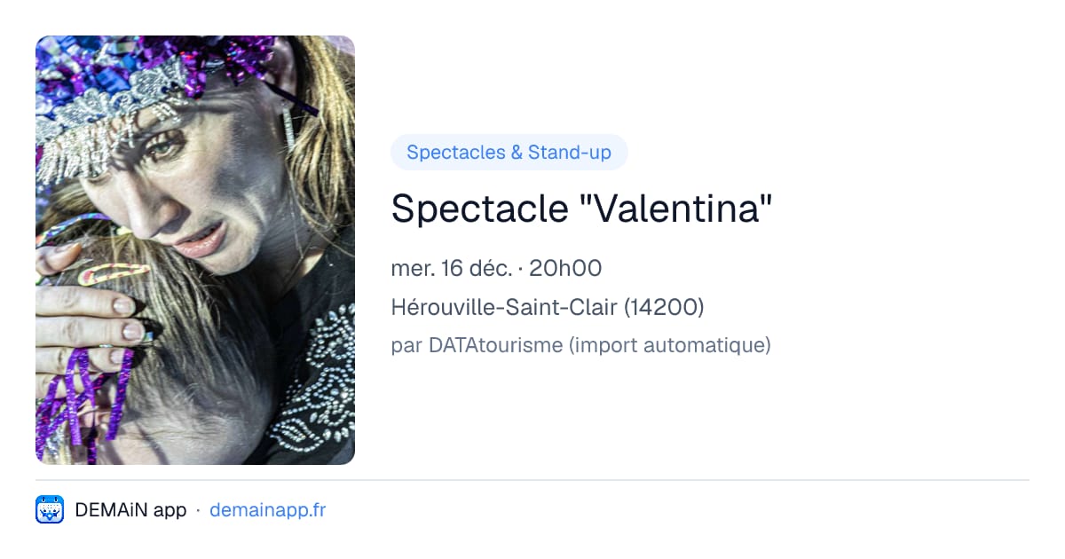 Spectacle "Valentina" — Hérouville-Saint-Clair
