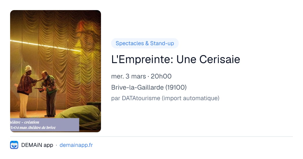 L'Empreinte: Une Cerisaie — Brive-la-Gaillarde