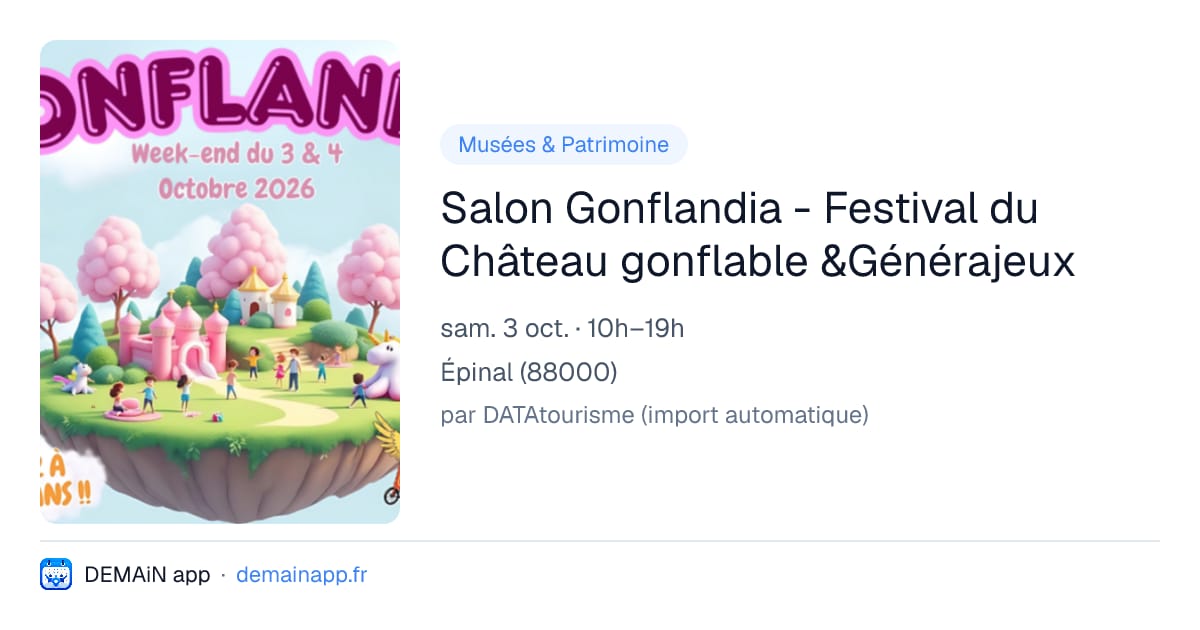 Salon Gonflandia - Festival du Château gonflable &Générajeux — Épinal