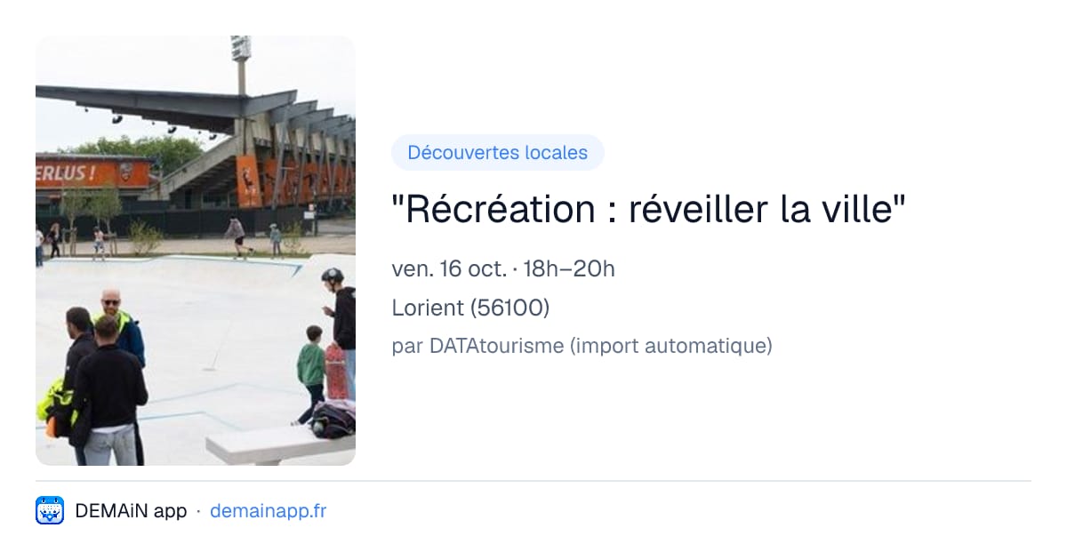 "Récréation : réveiller la ville" — Lorient