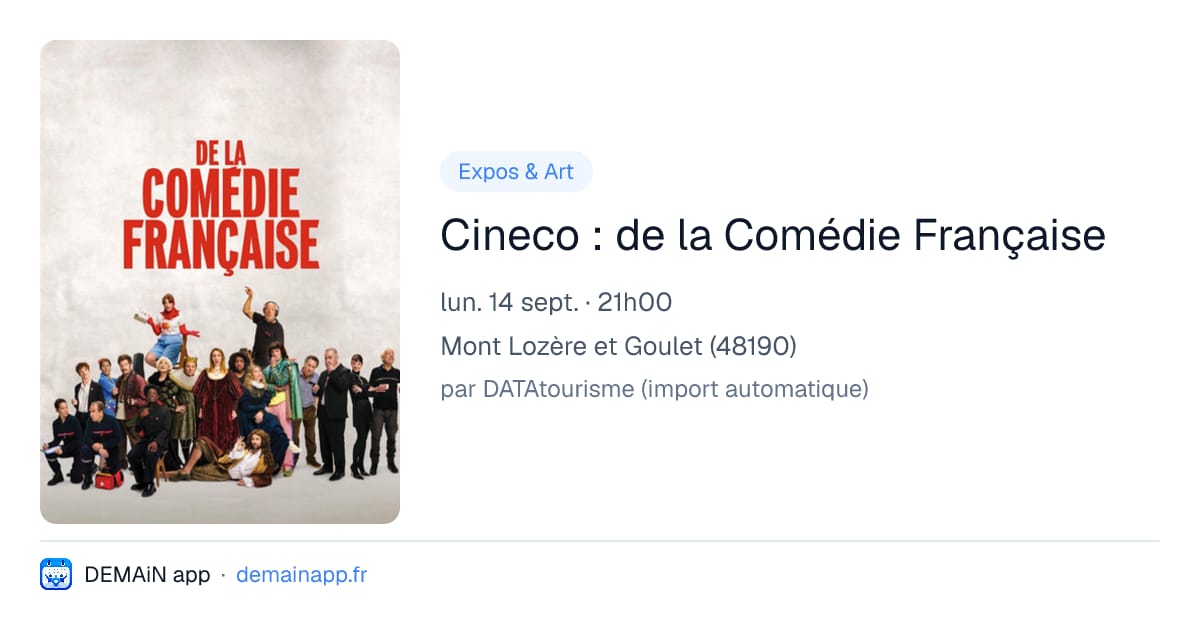Cineco : de la Comédie Française — Mont Lozère et Goulet